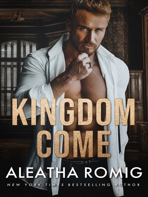 Title details for Kingdom Come by Aleatha Romig - Available